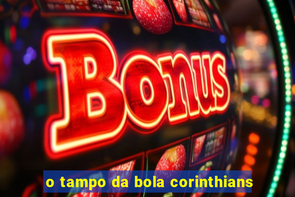 o tampo da bola corinthians